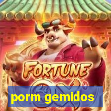 porm gemidos